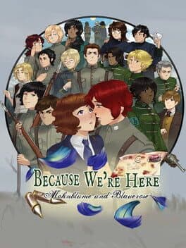 Because We're Here: Mohnblume und Blauerose cover art