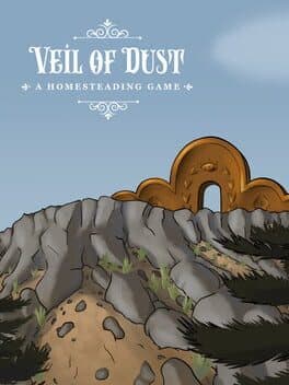 Veil of Dust: A Homesteading Game cover art
