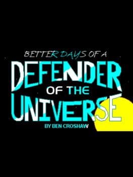 Rob Blanc I: Better Days of a Defender of the Universe cover art