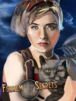 Ferrum's Secrets: where is grandpa? cover art