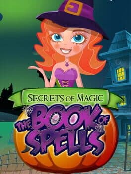 Secrets of Magic: The Book of Spells cover art