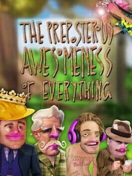 The Preposterous Awesomeness of Everything cover art