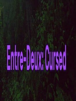 Entre-Deux: Cursed cover art
