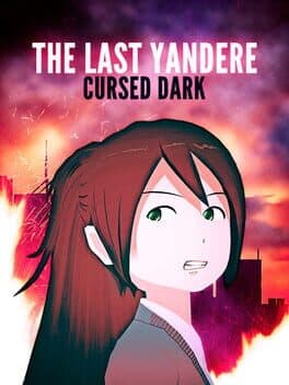 The Last Yandere: Cursed Dark cover art
