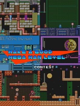 Make a Good Mega Man Level Contest cover art