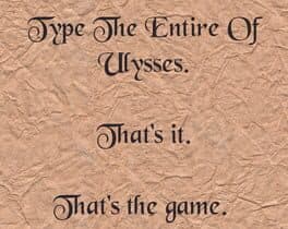 Type the Entire of Ulysses. That's It. That's the Game. cover art