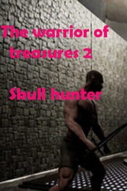 The Warrior of Treasures 2: Skull Hunter cover art