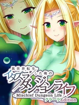 Mischief Dungeon Life: Isekai Tensei shita Ore no Itazura Dungeon Life - Clara Edition cover art