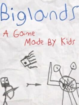 Biglands: A Game Made By Kids cover art