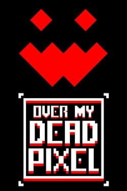 Over My Dead Pixel cover art
