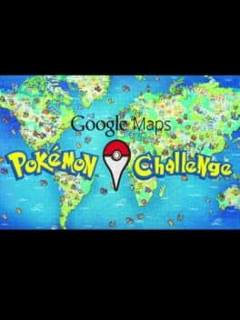 Google Maps: Pokémon Challenge cover art