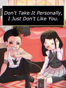 Don't Take It Personally, I Just Don't Like You cover art