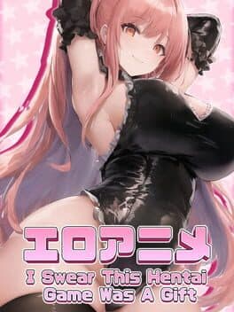 I Swear this Hentai Game was a Gift cover art