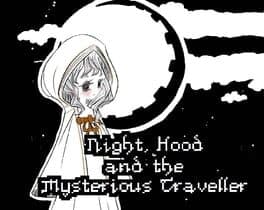 Night, Hood and the Mysterious Traveller cover art