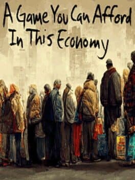 A Game You Can Afford In This Economy cover art