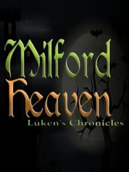 Milford Heaven - Luken's Chronicles cover art