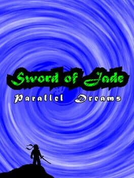 Sword of Jade: Parallel Dreams cover art