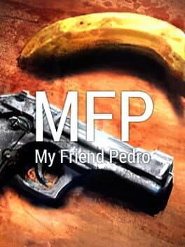 MFP: My Friend Pedro cover art