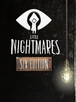 Little Nightmares: Six Edition cover art