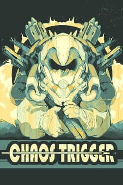 Chaos Trigger cover art