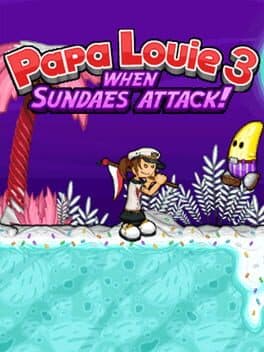 Papa Louie 3: When Sundaes Attack! cover art