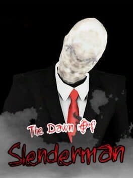 The Dawn Of Slenderman cover art