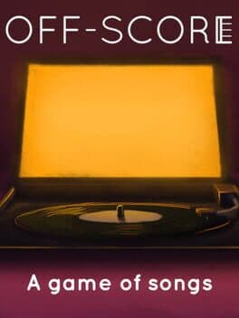 Off-Score: A Game of Songs cover art