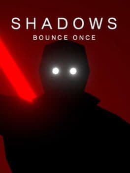 Shadows Bounce Once cover art