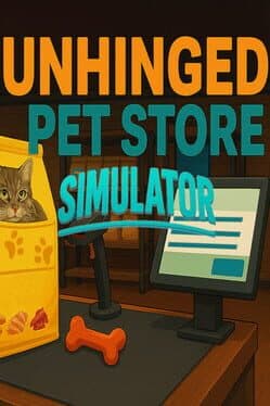 Unhinged Pet Store Simulator cover art
