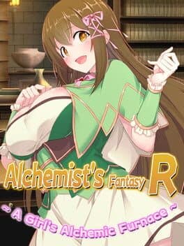Alchemist's Fantasy R: A Girl's Alchemic Furnace cover art