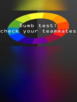 Dumb Test: Check Your Teammates cover art