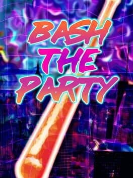 Bash The Party cover art