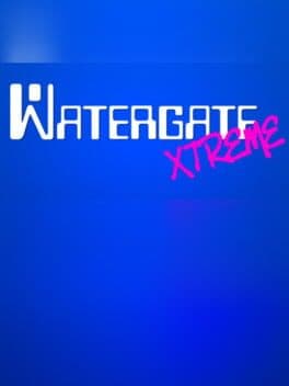Watergate Xtreme cover art