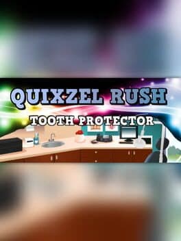 Quixzel Rush: Tooth Protector cover art
