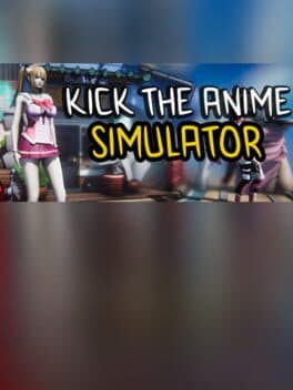 Kick the Anime Simulator cover art