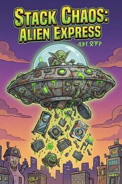 Stack Chaos: Alien Express cover art