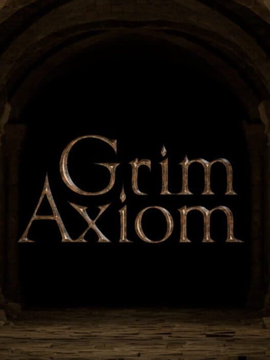 Grim Axiom