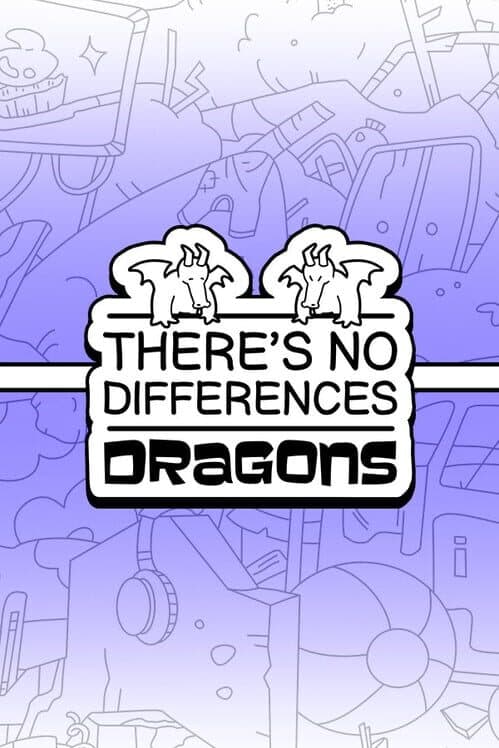 There's No Differences: Dragons