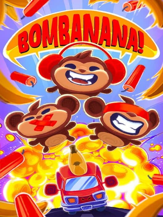 Bombanana!