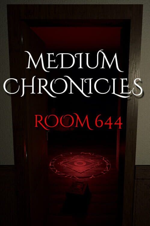 Medium Chronicles: Room 644