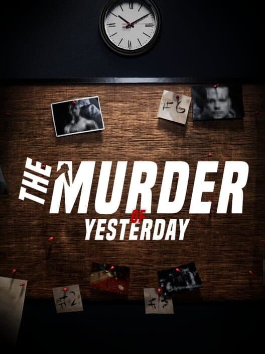 The Murder of Yesterday