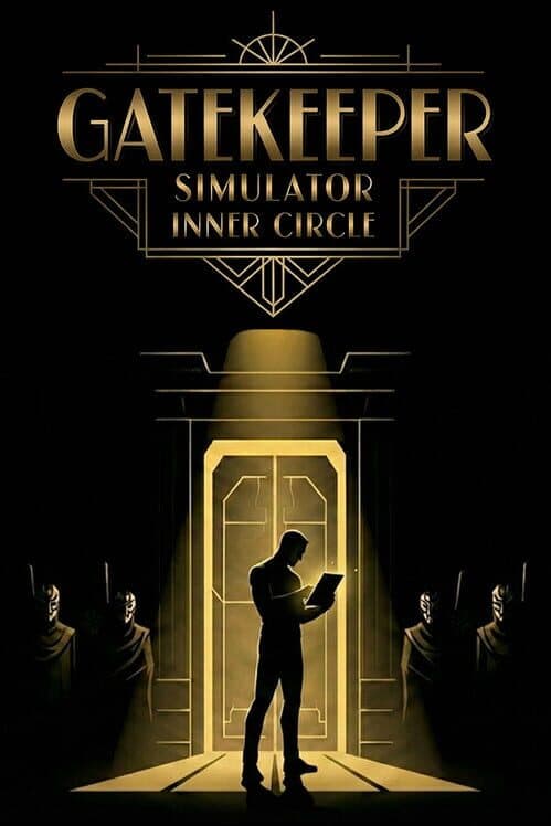 Gatekeeper Simulator: Inner Circle