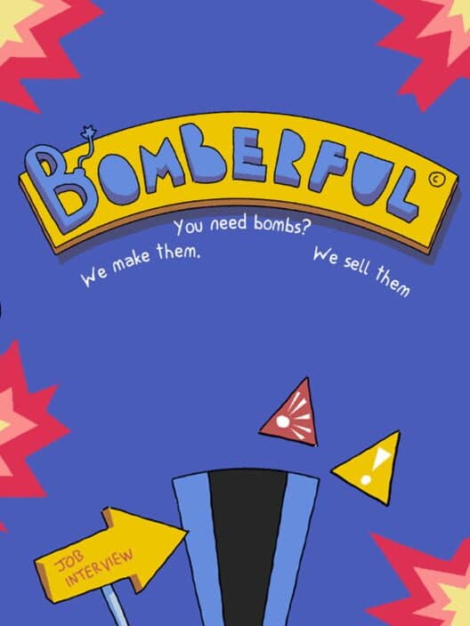 Bomberful!