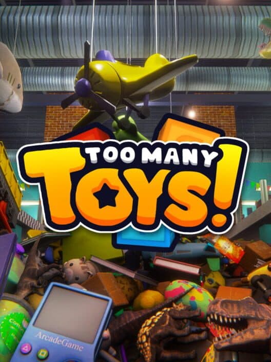 Too Many Toys