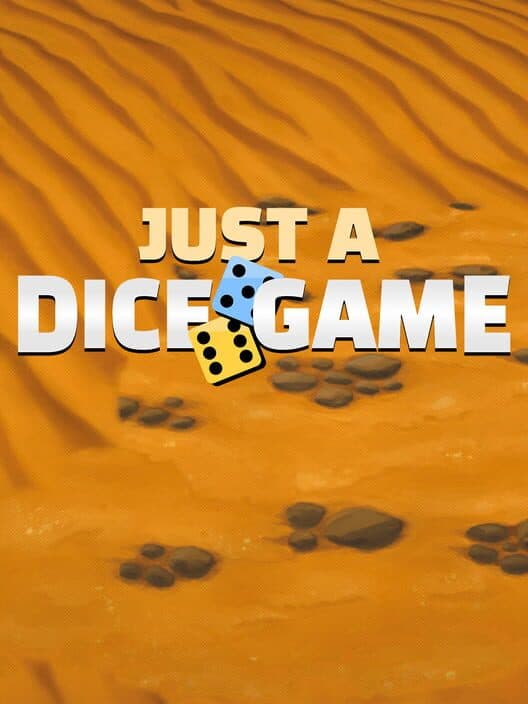 Just A Dice Game