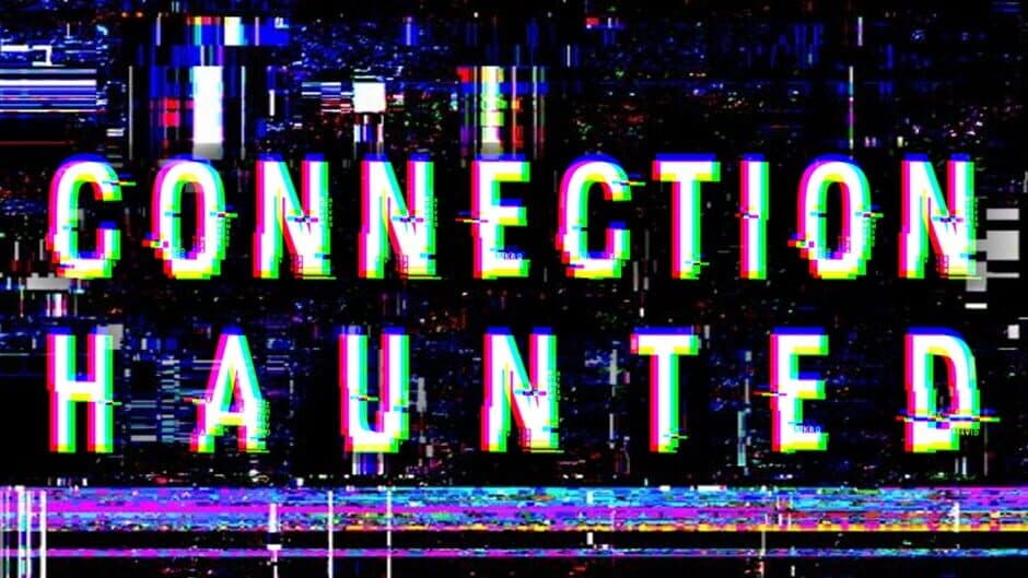 Connection Haunted banner