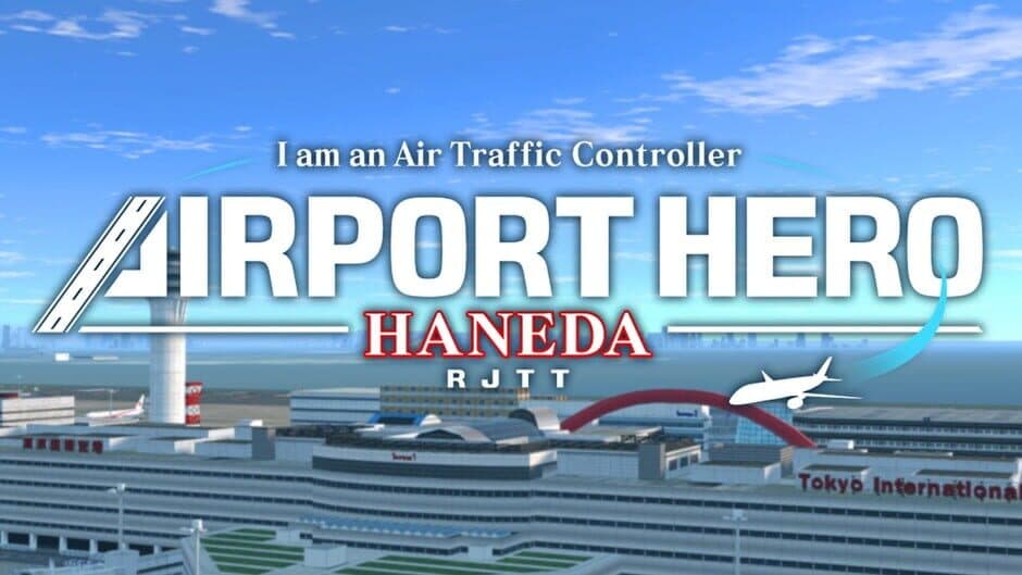 I am an Air Traffic Controller: Airport Hero Haneda banner