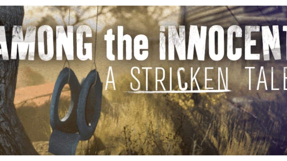 Among the Innocent: A Stricken Tale banner