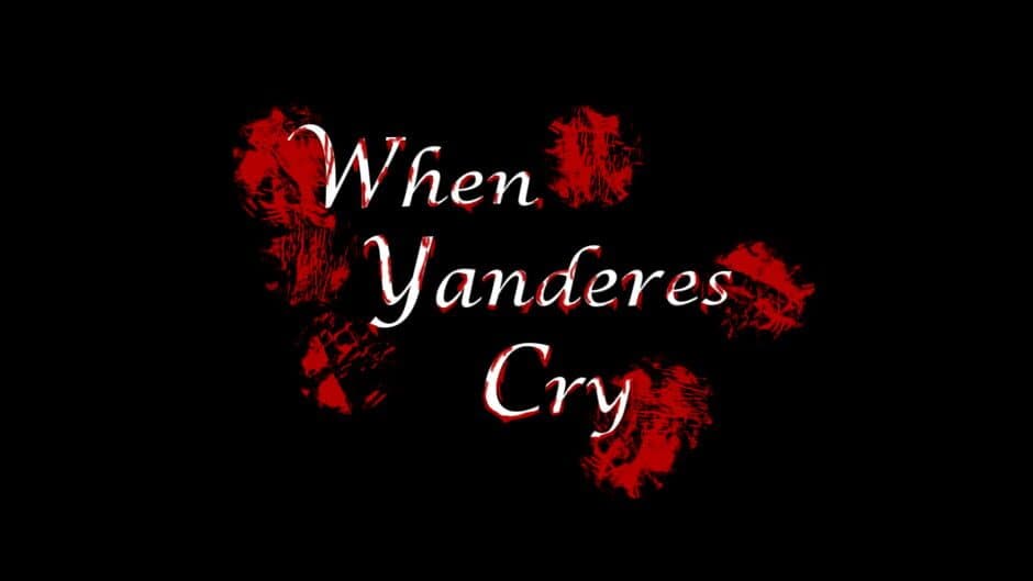 When Yanderes Cry banner