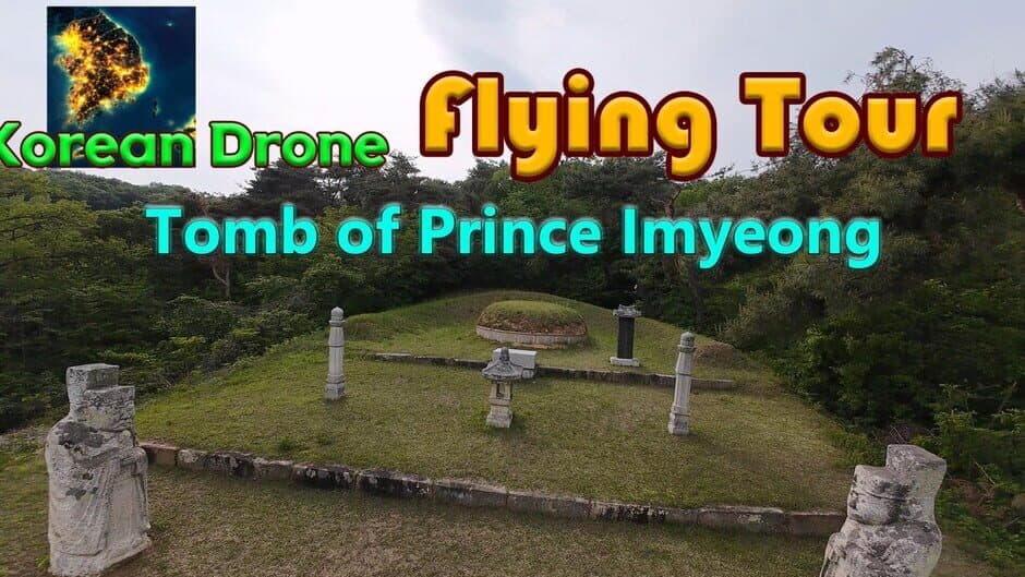 Korean Drone Flying Tour Tomb of Prince Imyeong banner